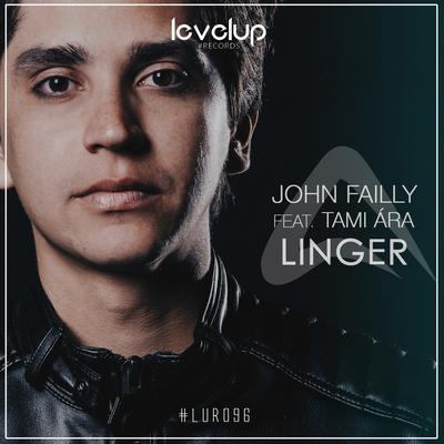 Linger (Radio Mix) By John Failly, Tami Ara, Tami Ara's cover