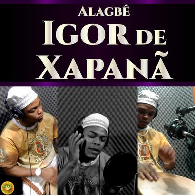 Alagbê Igor de Xapanã's cover