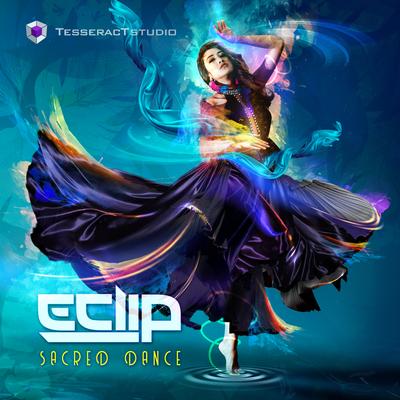 Sacred Dance (Original Mix) By E-Clip's cover
