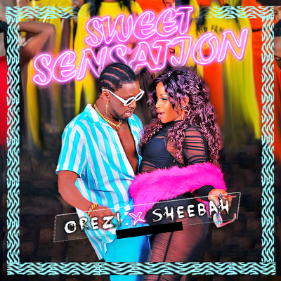 Sweet Sensation By Sheebah, Orezi's cover