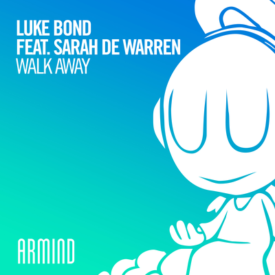 Walk Away By Luke Bond, Sarah de Warren's cover