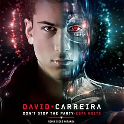 Don't Stop the Party / Esta Noite (International Remix Radio Edit) By David Carreira, JMI Sissoko, Lara Life, Diego Miranda's cover