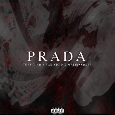 Prada By MATHINVOKER, Yunk Vino, Yan Vicio's cover