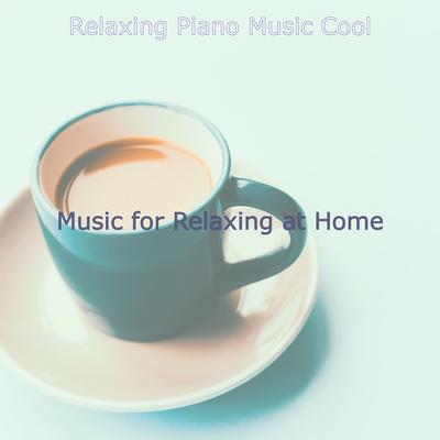 Music for Relaxing at Home's cover