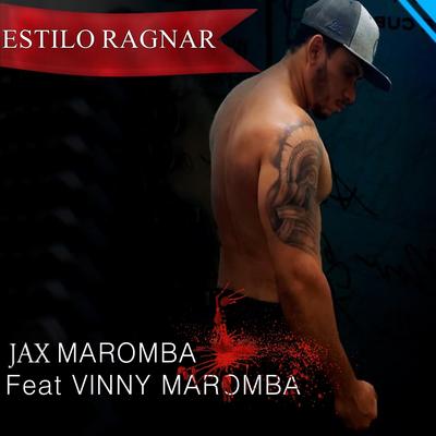 Estilo Ragnar By JAX MAROMBA, Vinny Maromba's cover