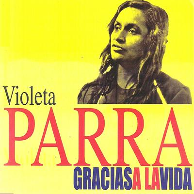 Gracias a la vida By Violeta Parra's cover