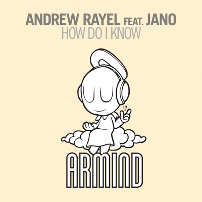 How Do I Know (Original Mix) By Andrew Rayel, Jano's cover