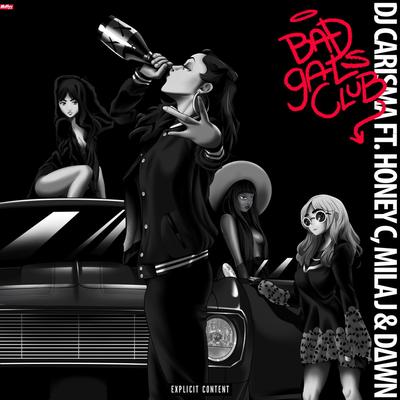 Bad Gals Club (feat. Honey C, Mila J & Dawn)'s cover