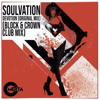Devotion (Block & Crown Club Mix) By Soulvation's cover