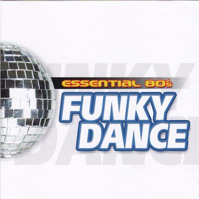 Essential 80's Funky Dance's cover