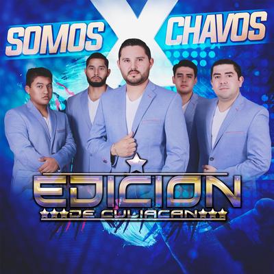 X Somos Chavos's cover