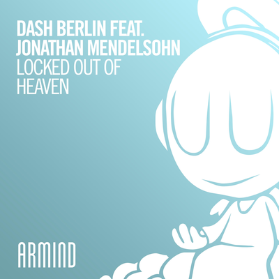 Locked Out Of Heaven By Dash Berlin, Jonathan Mendelsohn's cover