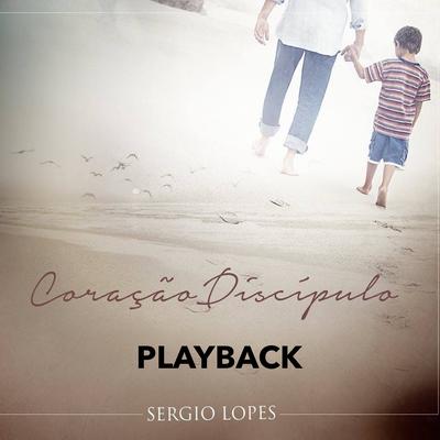 O Amor (Playback) By Sérgio Lopes's cover