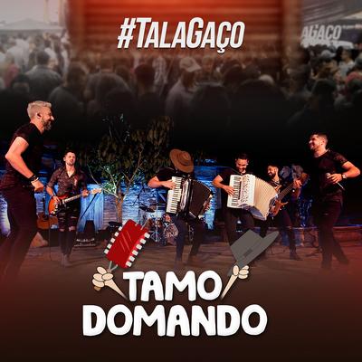 Tamo Domando By Talagaço's cover