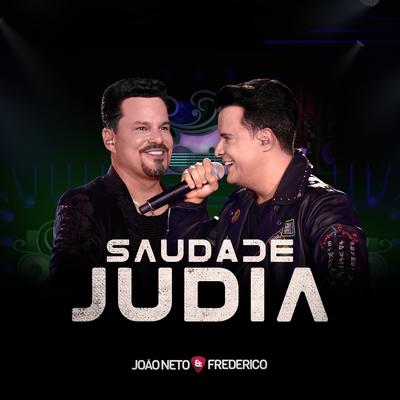 Saudade Judia (Ao Vivo) By João Neto & Frederico's cover