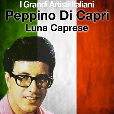 Luna Caprese (I Grandi Artisti Italiani)'s cover