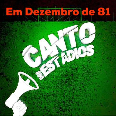 Em Dezembro de 81 By Canto dos Estádios, Danny's cover