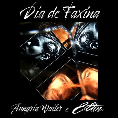 Dia de Faxina By Annyria Wailer, Eltin's cover