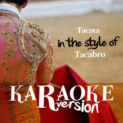 Tacata (In the Style of Tacabro) [Karaoke Version]'s cover