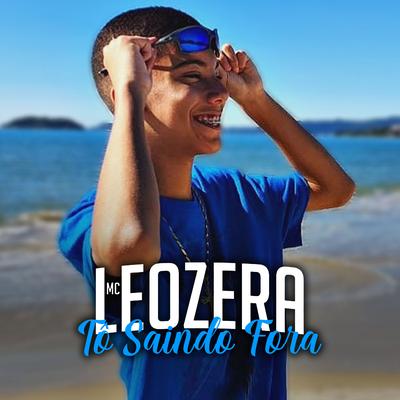 Tô Saindo Fora By LeoZera's cover
