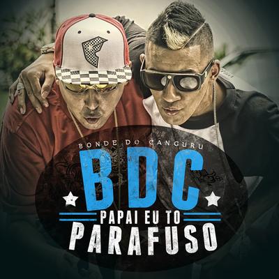 Papai Eu To Parafuso By Bonde Do Canguru's cover