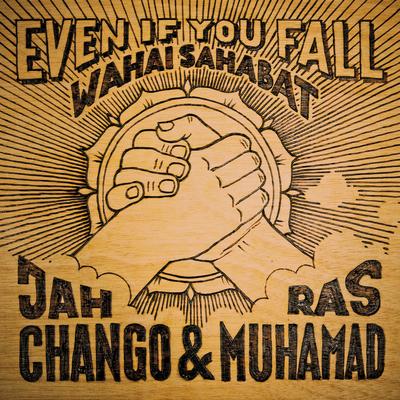 Even If You Fall - Wahai Sahabat's cover