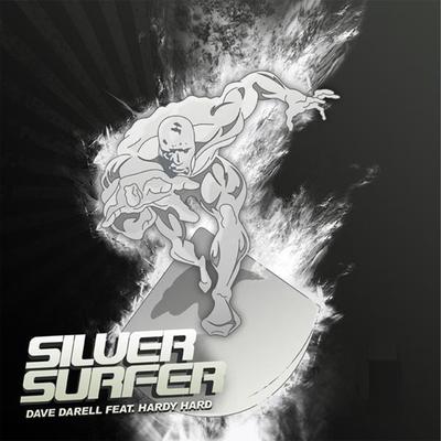 Silver Surfer 2009 (Dub Radio Edit) By Dave Darell, Hardy Hard's cover