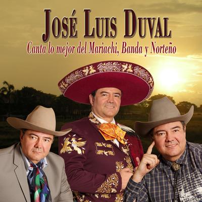 José Luis Duval Canta Lo Mejor del Mariachi, Banda y Norteño's cover