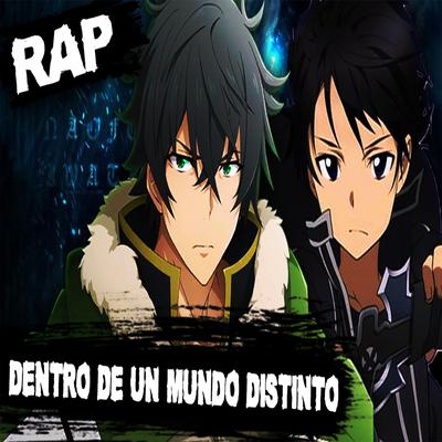 Dentro de Un Mundo Distinto Rap (Kirito y Naofumi)'s cover