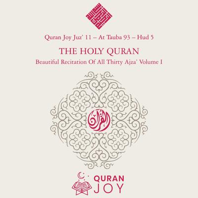 Juz’ 11, At Tauba 93, Hud 5: The Holy Quran Beautiful Recitation of All Thirty Ajza', Vol. I's cover