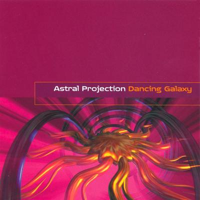 Dancing Galaxy By Astral Projection's cover