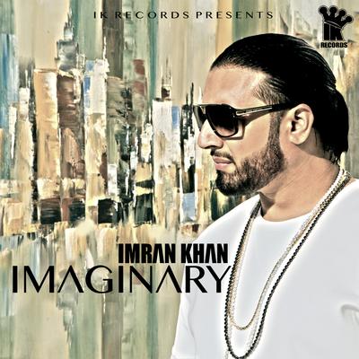 Imaginary By Imran Khan's cover