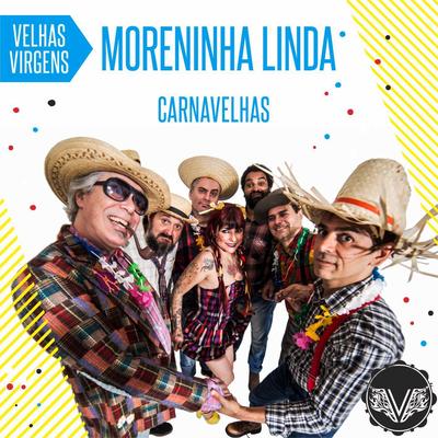 Moreninha Linda By Velhas Virgens's cover