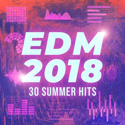 EDM 2018 - 30 Summer Hits's cover