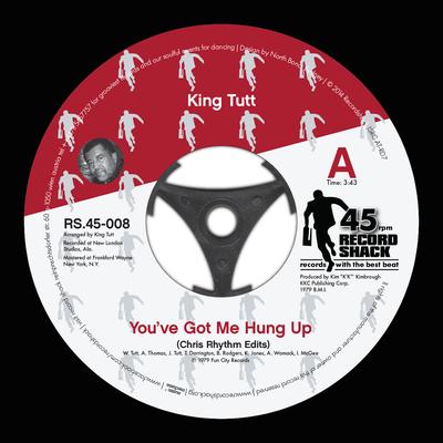 You've Got Me Hung Up By King Tutt's cover