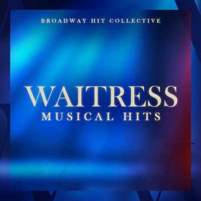 Waitress - Musical Hits's cover