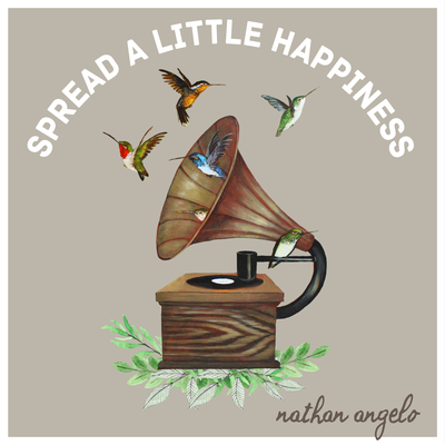 Spread a Little Happiness By Nathan Angelo's cover