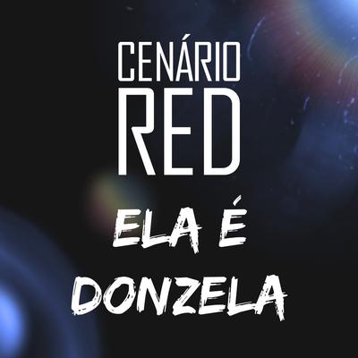 Ela É Donzela By Cenário Red's cover