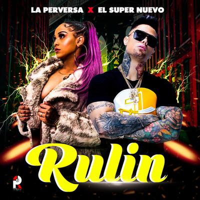 Rulin (2020) By La Perversa, El Super Nuevo's cover