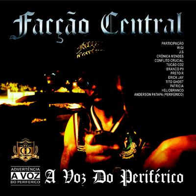 Em Cada Verso Que Eu Compor By Facção Central, dumdum, Crônica Mendes's cover