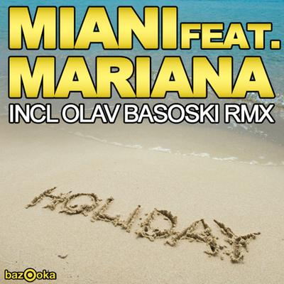 Holiday (Olav Basoski Remix) By Miani, Mariana, Olav Basoski's cover