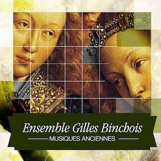 Ensemble Gilles Binchois's cover