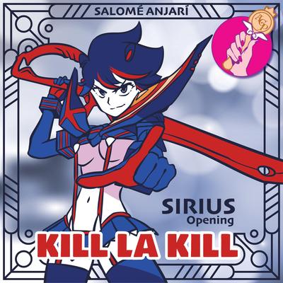 Sirius (Kill la Kill Opening)'s cover