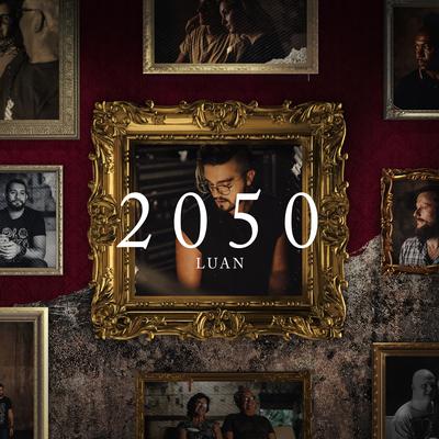 2050 By Luan Santana's cover