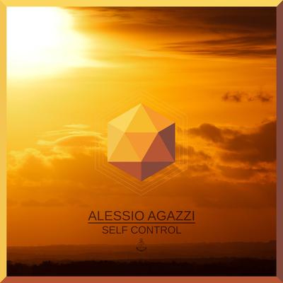 Self Control (Original Mix) By Alessio Agazzi's cover