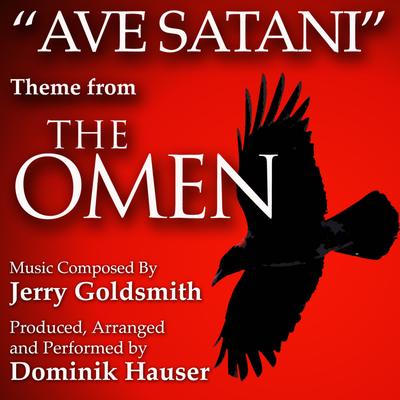 Ave Satani (from the film "The Omen") By Dominik Hauser, Jerry Goldsmith's cover