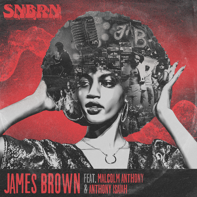 James Brown By SNBRN, Malcolm Anthony, Anthony Isaiah's cover