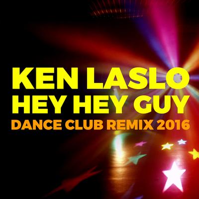 Hey Hey Guy (Dance Club Remix 2016)'s cover
