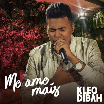 Me Ame Mais By Kleo Dibah's cover