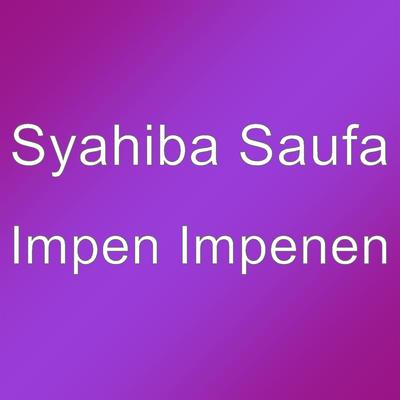 Impen Impenen By Syahiba Saufa's cover